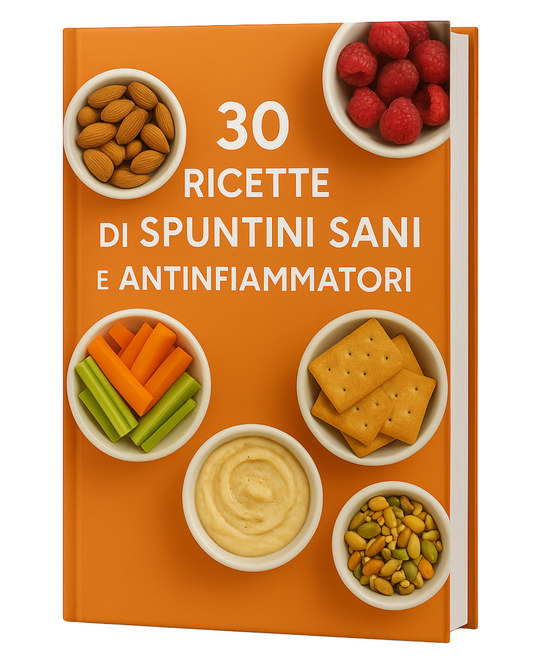 30 RICETTE DI SPUNTINI SANI E ANTINFIAMMATORI
